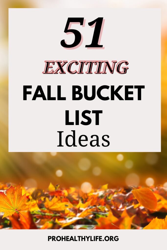 51 Exciting Fall Bucket List Ideas 