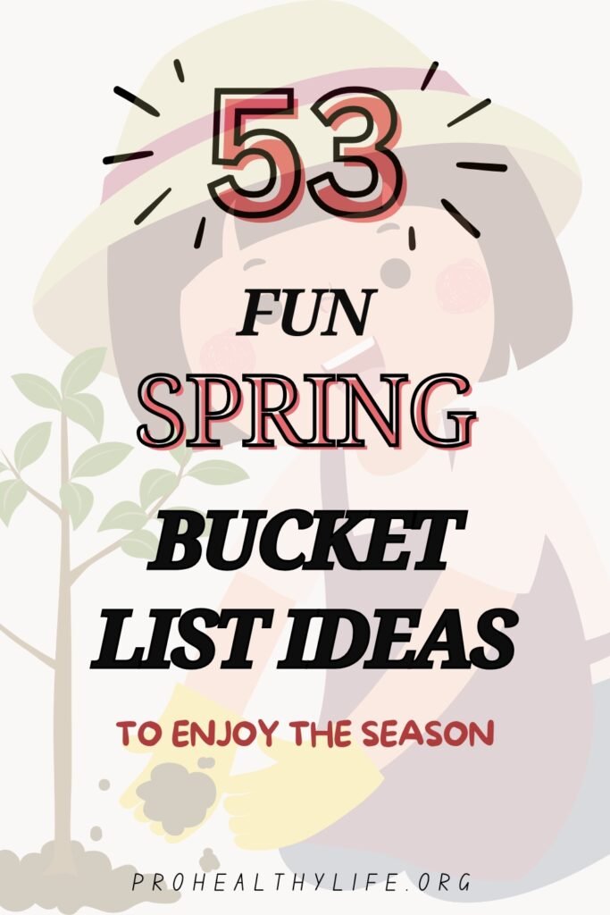 53 Fun Spring Bucket List Ideas to Enjoy the Season