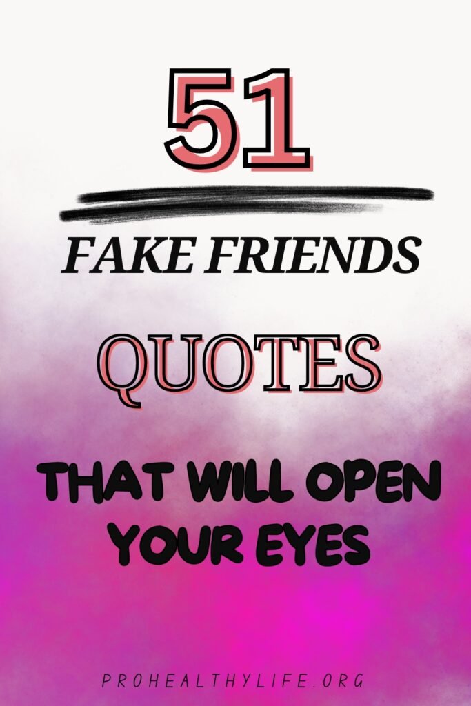 Fake Friends Quotes That Will Open Your Eyes