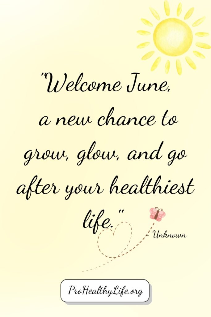 21 Best June Quotes to Inspire a Healthy Life