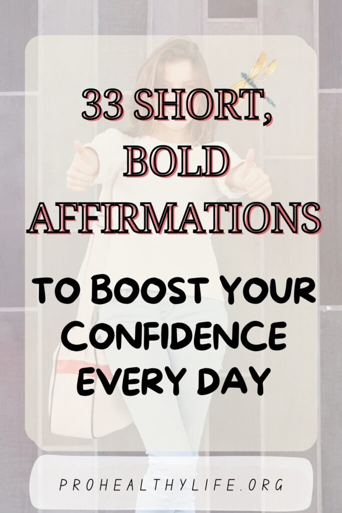 33 Short, Bold Affirmations to Boost Your Confidence Every Day