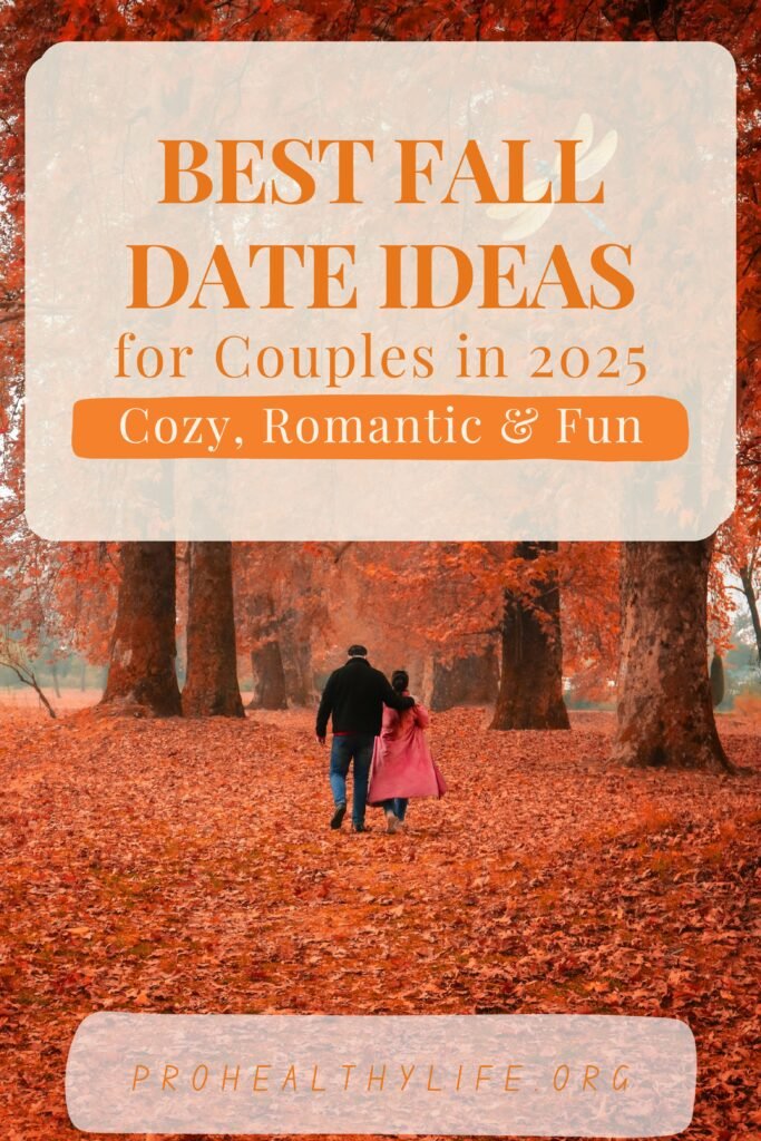Best Fall Date Ideas for Couples in 2025: Cozy, Romantic & Fun